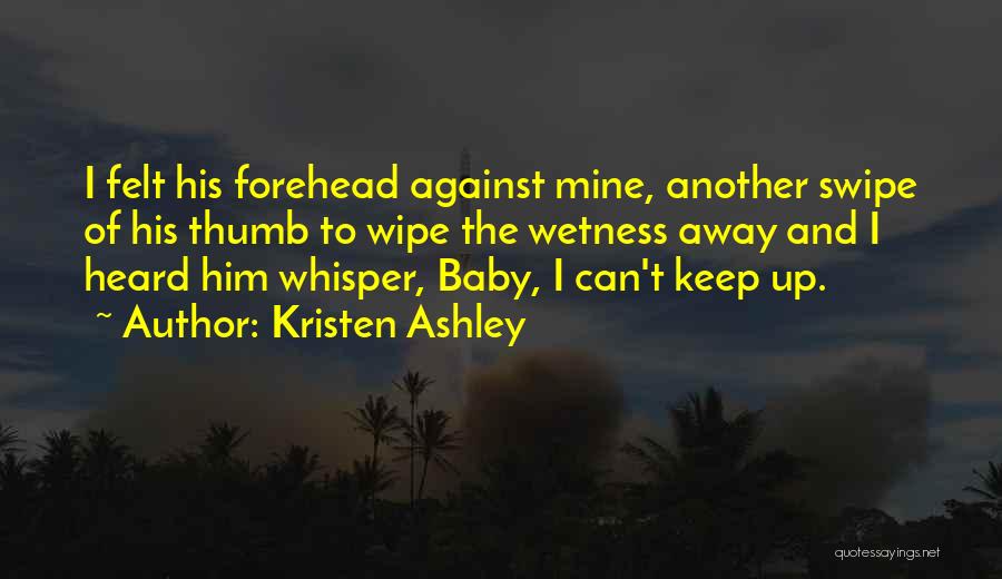 Baby Wipe Quotes By Kristen Ashley