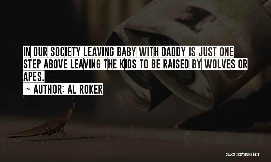 Baby With Daddy Quotes By Al Roker