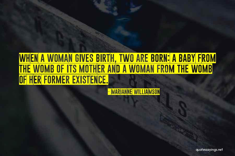 Baby Womb Quotes By Marianne Williamson