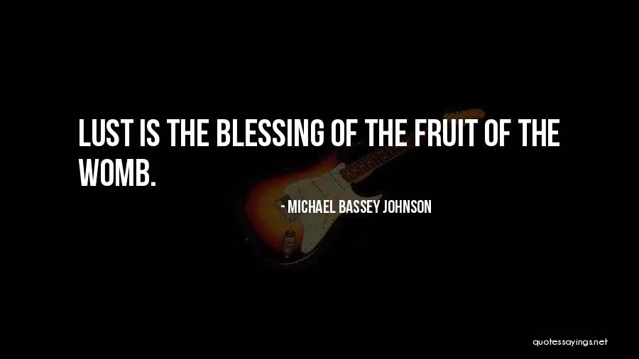 Baby Womb Quotes By Michael Bassey Johnson Baby Womb Quotes By Michael Bassey Johnson