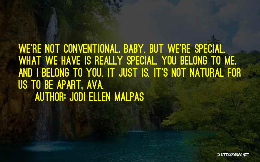 Baby You Are So Special To Me Quotes By Jodi Ellen Malpas