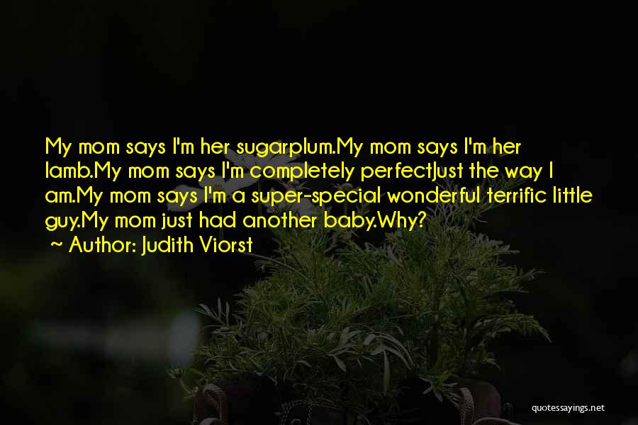 Baby You Are So Special To Me Quotes By Judith Viorst