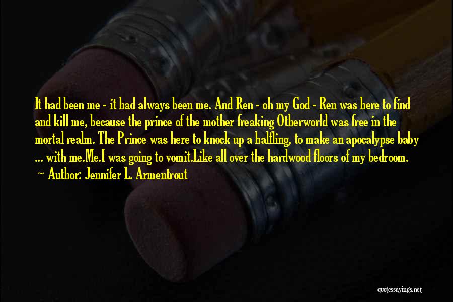 Baby You Knock Me Out Quotes By Jennifer L. Armentrout