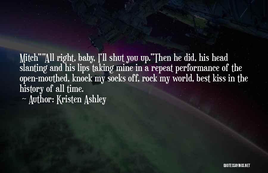 Baby You Knock Me Out Quotes By Kristen Ashley