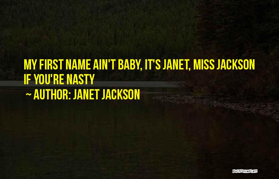 Baby You'll Miss Me Quotes By Janet Jackson