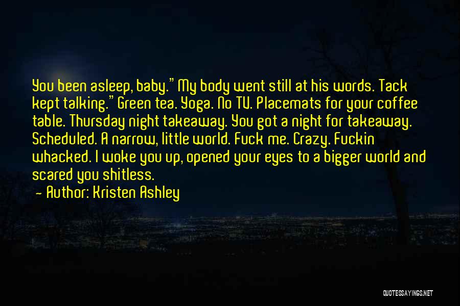 Baby Your My World Quotes By Kristen Ashley