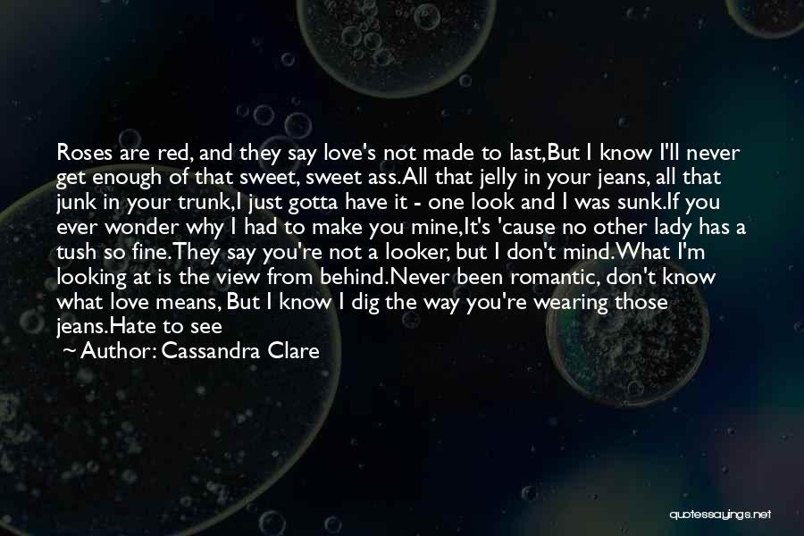 Baby You're So Sweet Quotes By Cassandra Clare