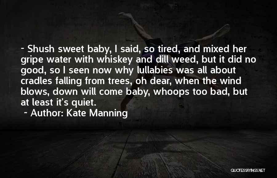 Baby You're So Sweet Quotes By Kate Manning