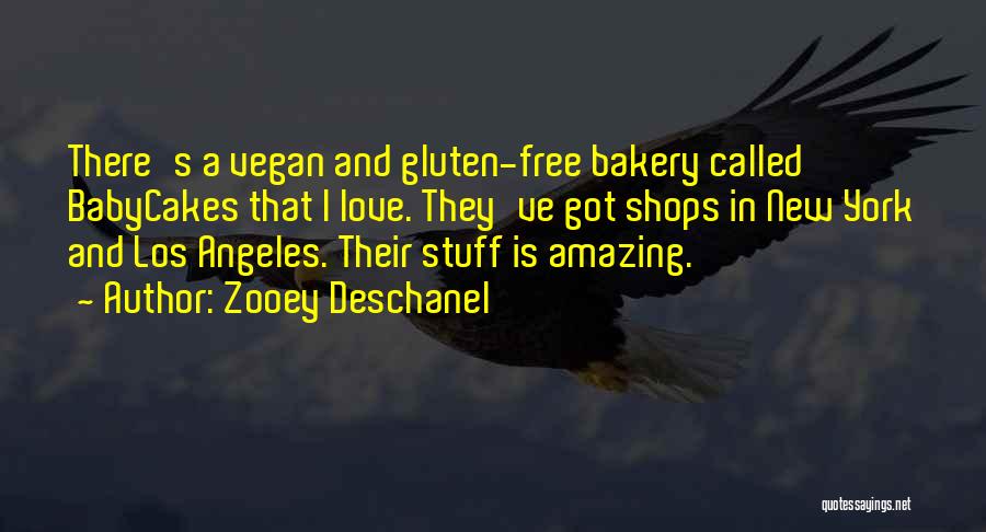 Babycakes Bakery Quotes By Zooey Deschanel