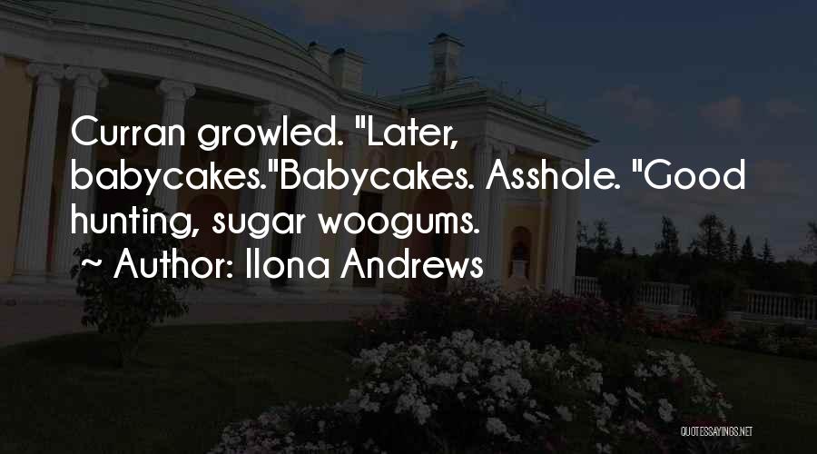 Babycakes Quotes By Ilona Andrews