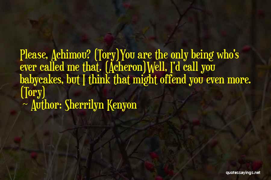 Babycakes Quotes By Sherrilyn Kenyon