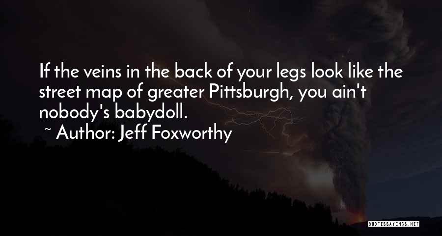 Babydoll Quotes By Jeff Foxworthy