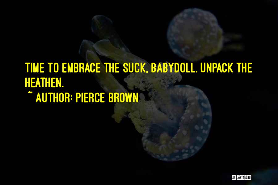 Babydoll Quotes By Pierce Brown