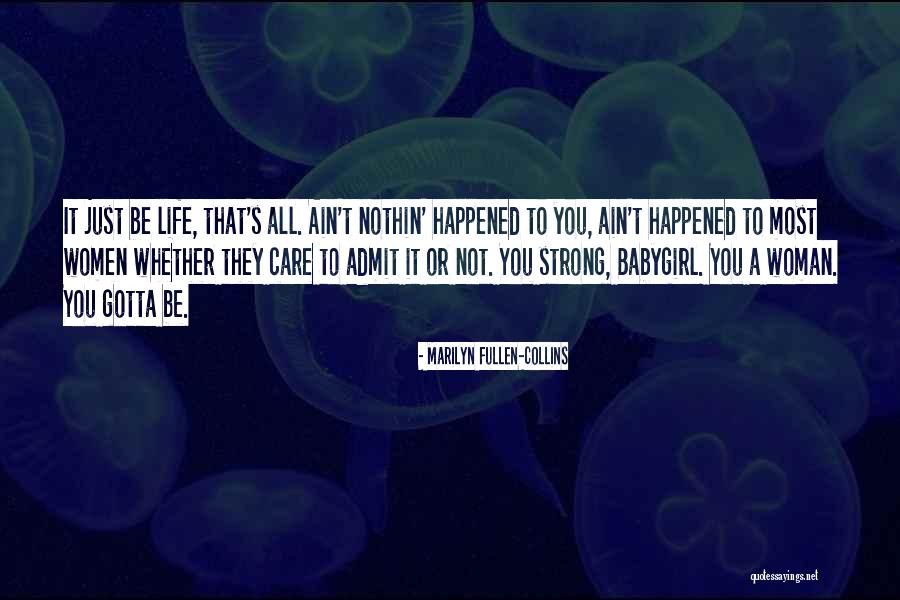 Babygirl Quotes By Marilyn Fullen-Collins Babygirl Quotes By Marilyn Fullen-Collins