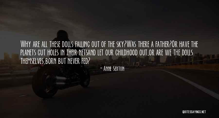 Babying My Boyfriend Quotes By Anne Sexton Babying My Boyfriend Quotes By Anne Sexton