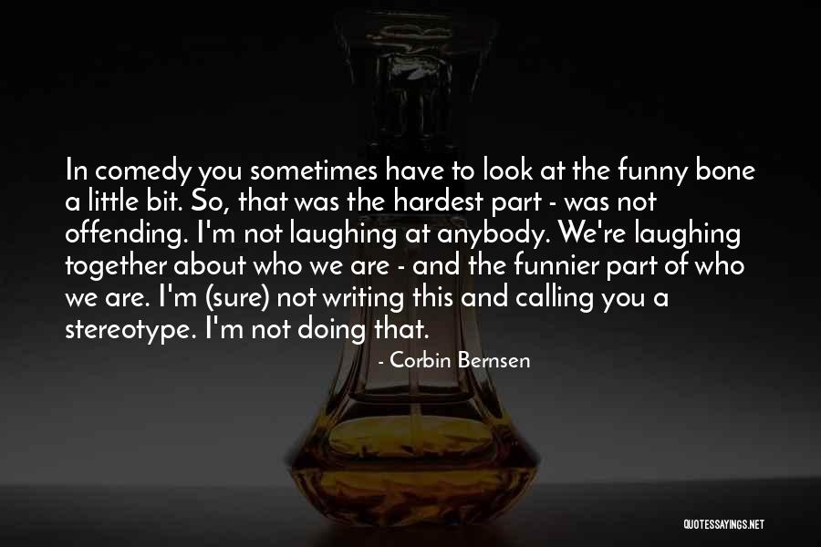 Babying My Boyfriend Quotes By Corbin Bernsen Babying My Boyfriend Quotes By Corbin Bernsen