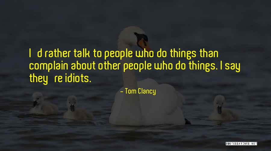 Babying My Boyfriend Quotes By Tom Clancy Babying My Boyfriend Quotes By Tom Clancy