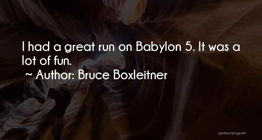 Babylon 5 Quotes By Bruce Boxleitner Babylon 5 Quotes By Bruce Boxleitner