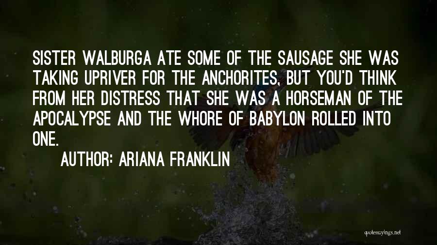 Babylon Quotes By Ariana Franklin