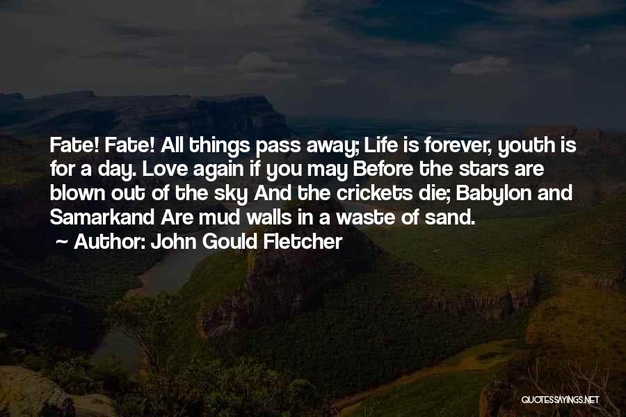 Babylon Quotes By John Gould Fletcher