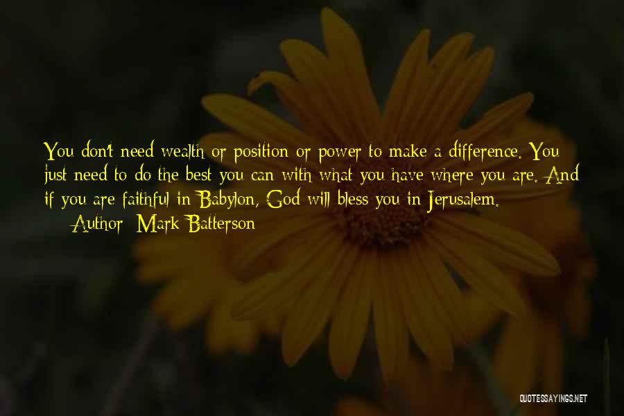 Babylon Quotes By Mark Batterson