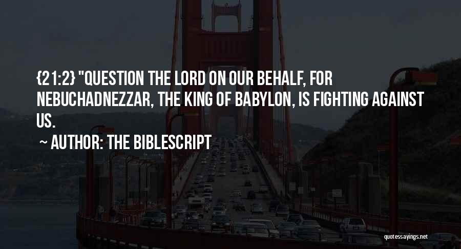 Babylon Quotes By The Biblescript