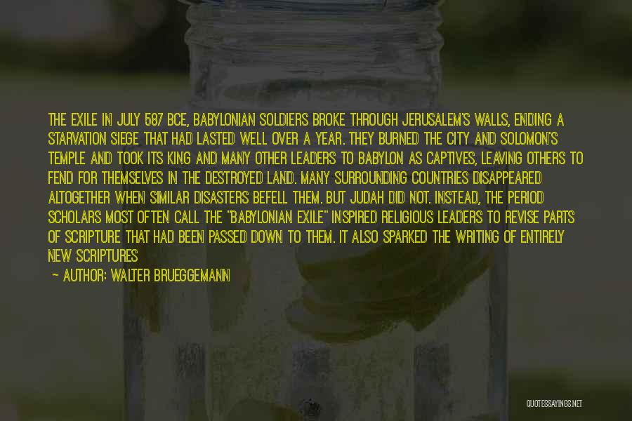 Babylonian Exile Quotes By Walter Brueggemann