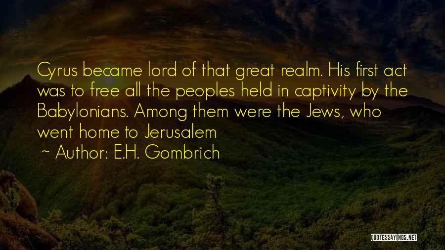 Babylonians Quotes By E.H. Gombrich