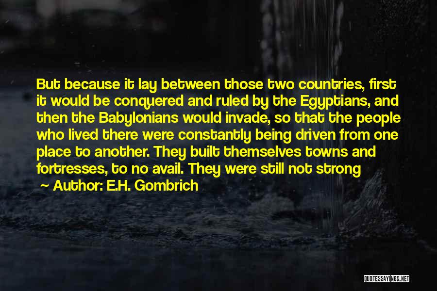 Babylonians Quotes By E.H. Gombrich