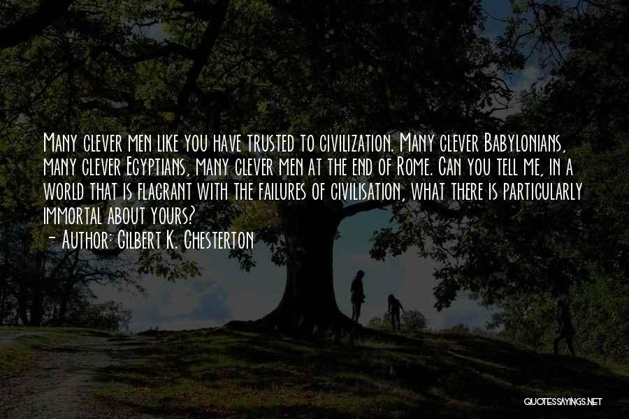 Babylonians Quotes By Gilbert K. Chesterton