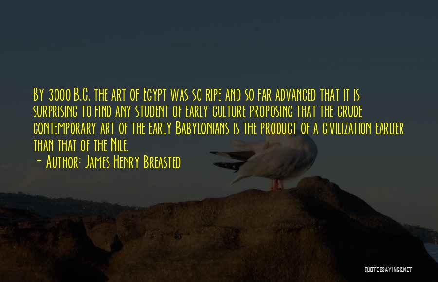 Babylonians Quotes By James Henry Breasted