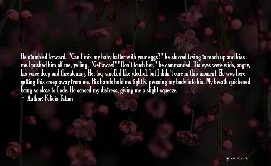 Baby's Breath Quotes By Felicia Tatum