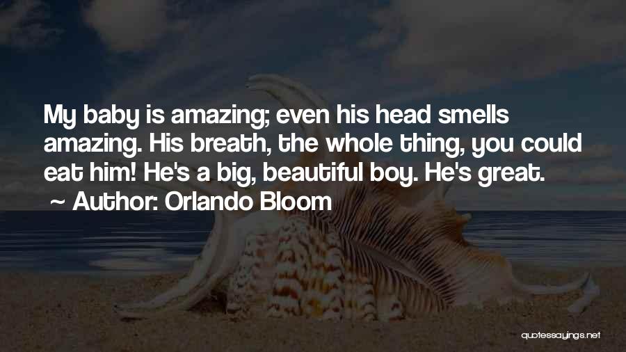 Baby's Breath Quotes By Orlando Bloom