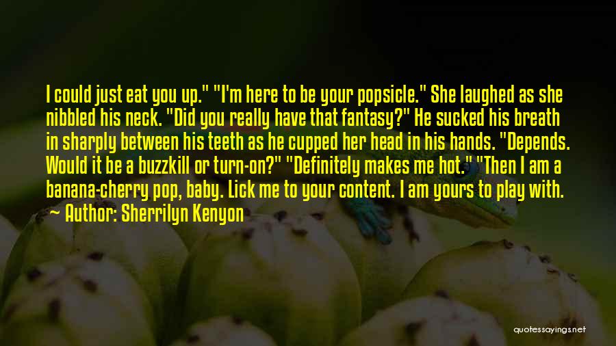 Baby's Breath Quotes By Sherrilyn Kenyon