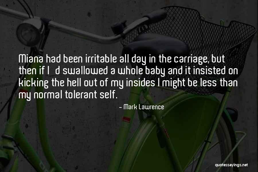 Baby's Day Out Quotes By Mark Lawrence Baby's Day Out Quotes By Mark Lawrence
