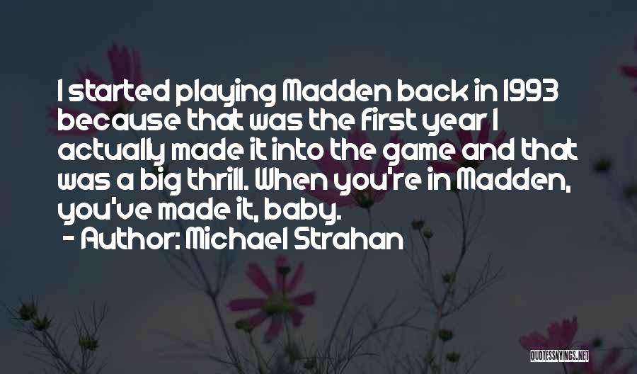 Baby's First Year Quotes By Michael Strahan