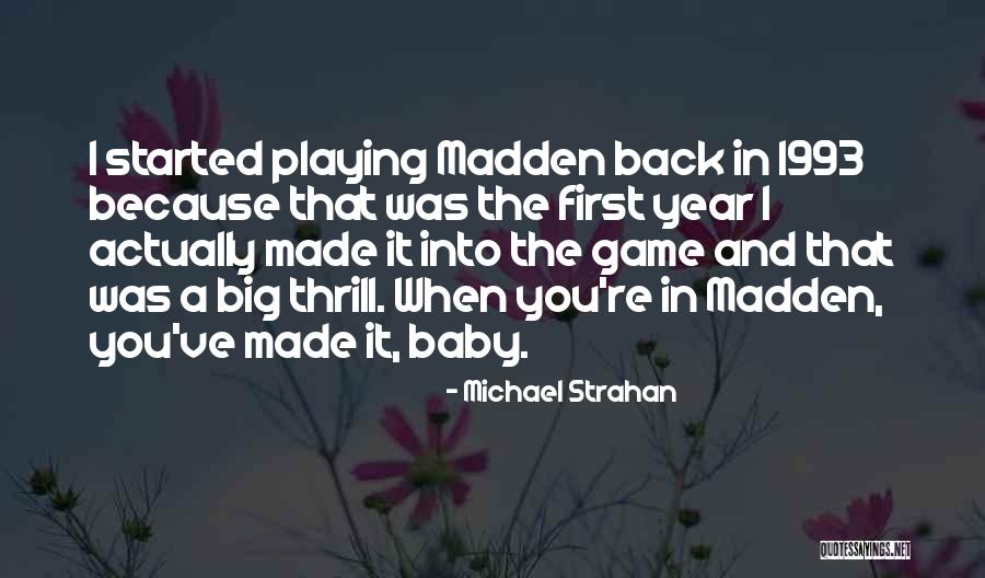 Baby's First Year Quotes By Michael Strahan