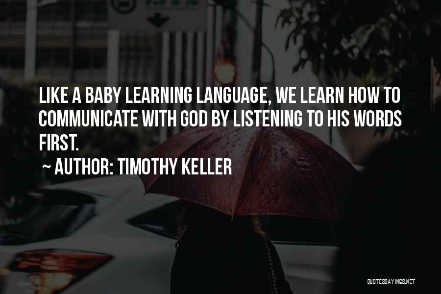 Baby's Firsts Quotes By Timothy Keller