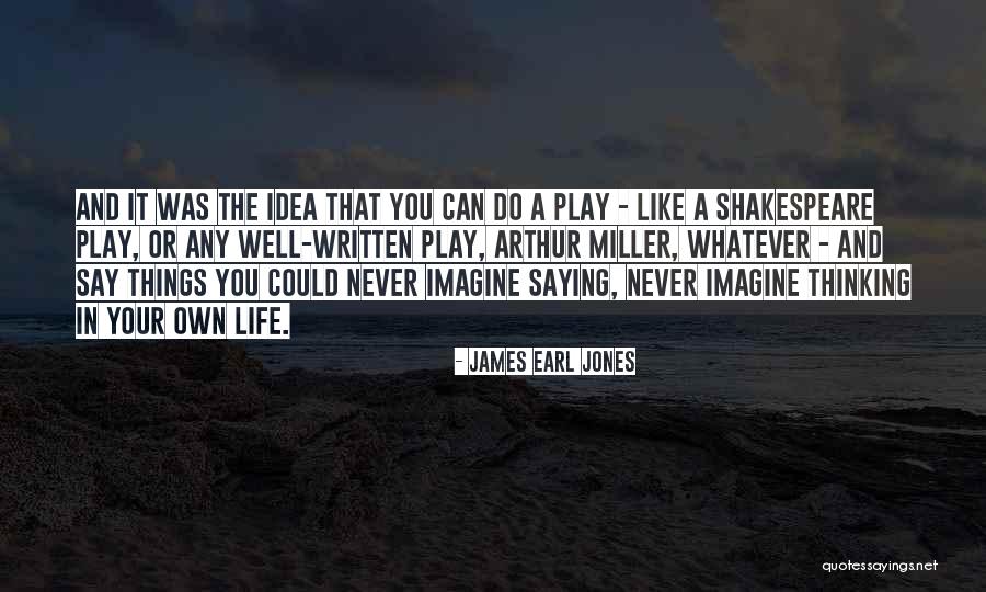 Babysat The Wife Quotes By James Earl Jones
