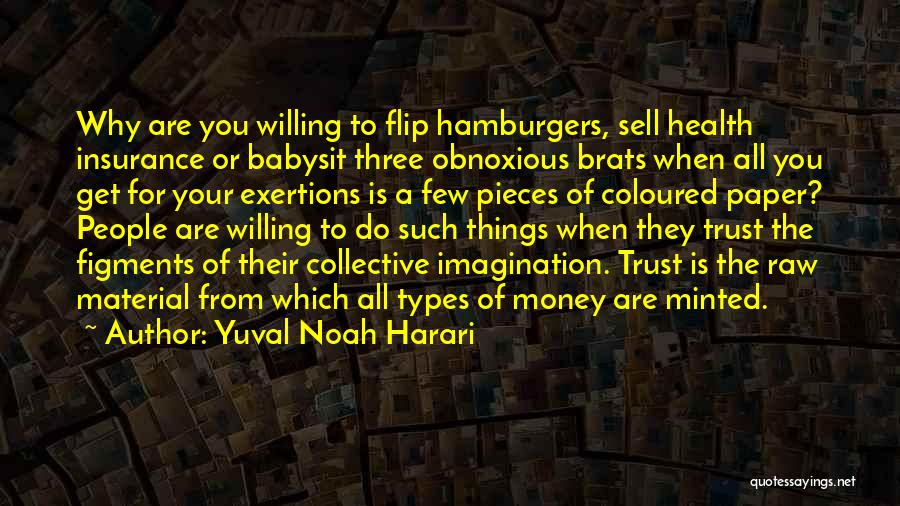 Babysit Quotes By Yuval Noah Harari