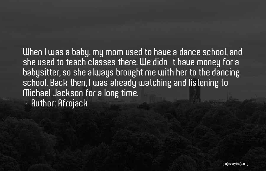 Babysitter Quotes By Afrojack