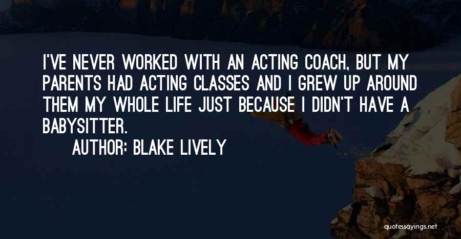 Babysitter Quotes By Blake Lively