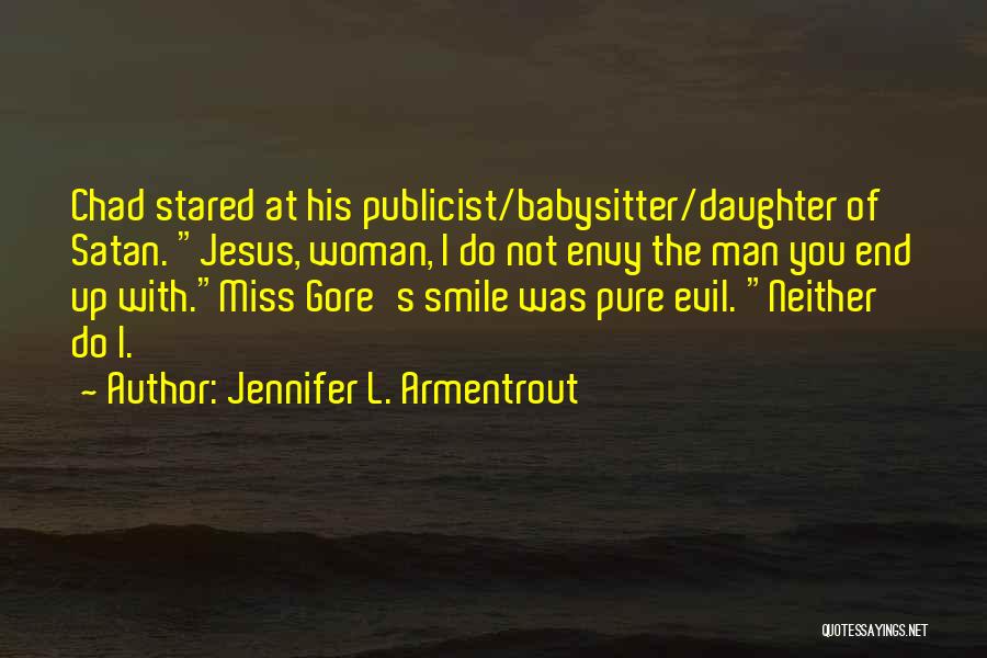 Babysitter Quotes By Jennifer L. Armentrout
