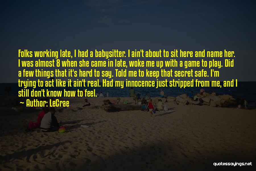 Babysitter Quotes By LeCrae
