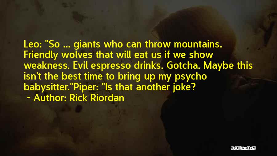 Babysitter Quotes By Rick Riordan