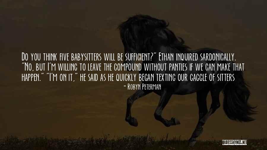Babysitters For Samuel Quotes By Robyn Peterman Babysitters For Samuel Quotes By Robyn Peterman