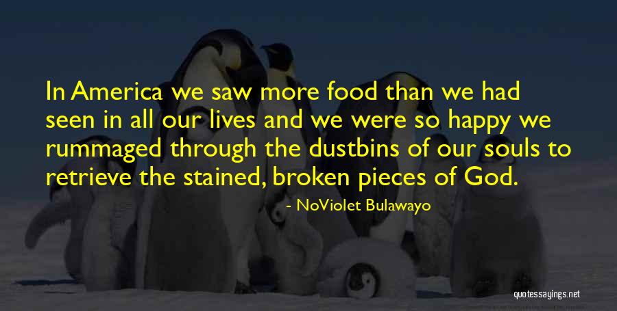 Bacaklarda Varis Quotes By NoViolet Bulawayo Bacaklarda Varis Quotes By NoViolet Bulawayo
