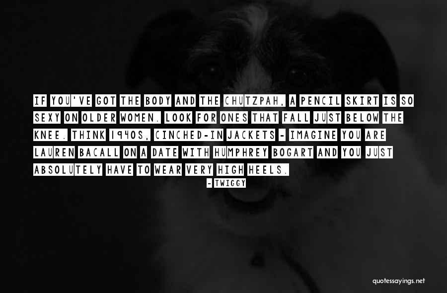 Bacall And Bogart Quotes By Twiggy Bacall And Bogart Quotes By Twiggy