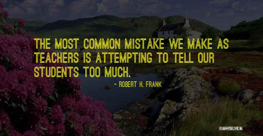 Baccalaureate Program Quotes By Robert H. Frank Baccalaureate Program Quotes By Robert H. Frank