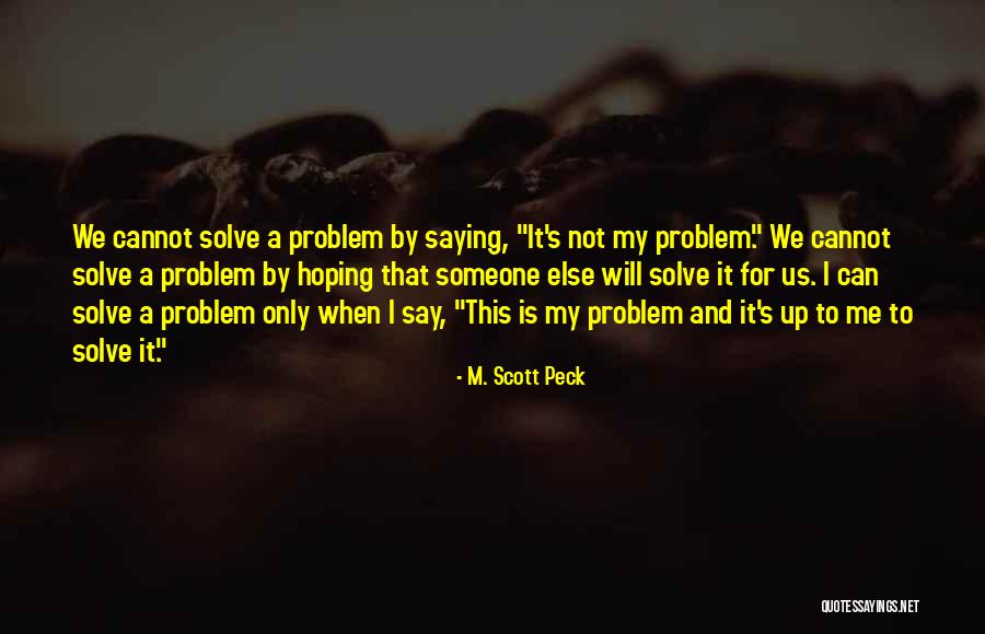 Baccalaurei In Artibus Quotes By M. Scott Peck Baccalaurei In Artibus Quotes By M. Scott Peck